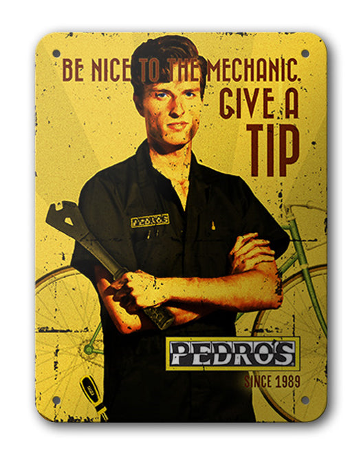 Pedro's Be Nice To The Mechanic Metal Plate